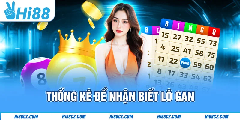 Thống kê để nhận biết lô gan