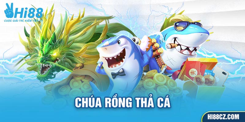 Chúa rồng thả cá hấp dẫn
