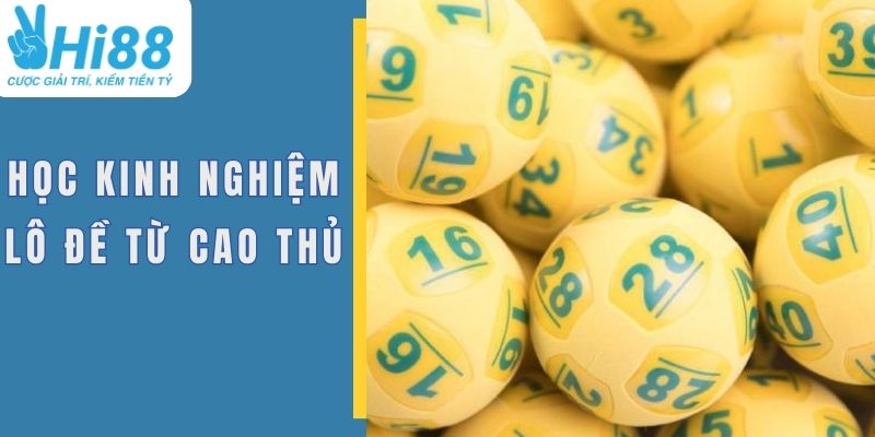 Ghi chép học hỏi thêm kinh nghiệm lô đề từ cao thủ